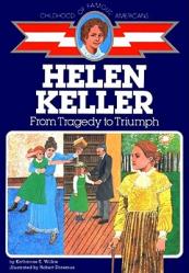  Helen Keller: From Tragedy to Triumph 