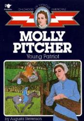  Molly Pitcher: Young Patriot 