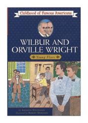  Wilbur and Orville Wright: Young Fliers 