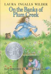  On the Banks of Plum Creek: A Newbery Honor Award Winner 