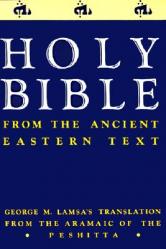  Ancient Eastern Text Bible-OE: George M. Lamsa\'s Translations from the Aramaic of the Peshitta 