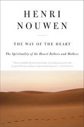  The Way of the Heart: The Spirituality of the Desert Fathers and Mothers 