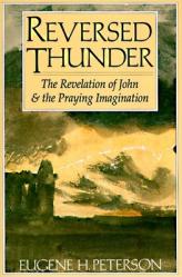  Reversed Thunder: The Revelation of John and the Praying Imagination 