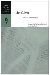  John Calvin: Selections from His Writings 