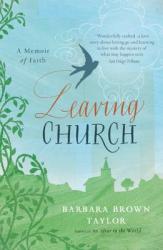  Leaving Church: A Memoir of Faith 