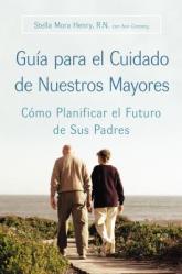  Guia Para El Cuidado de Nuestros Mayores: C 