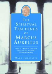  The Spiritual Teachings of Marcus Aurelius 