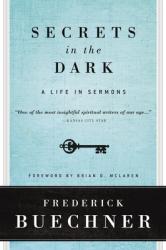  Secrets in the Dark: A Life in Sermons 