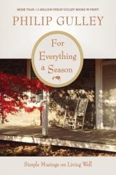  For Everything a Season: Simple Musings on Living Well 