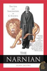  The Narnian: The Life and Imagination of C. S. Lewis 