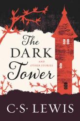  The Dark Tower: And Other Stories 