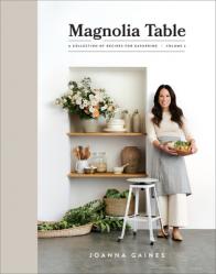  Magnolia Table, Volume 2: A Collection of Recipes for Gathering 