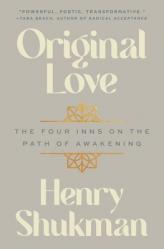  Original Love: The Four Inns on the Path of Awakening 