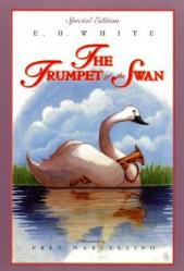  The Trumpet of the Swan: Full Color Edition 