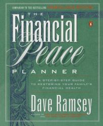  The Financial Peace Planner: A Step-By-Step Guide to Restoring Your Family\'s Financial Health 