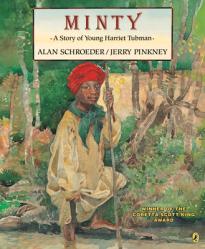  Minty: A Story of Young Harriet Tubman 