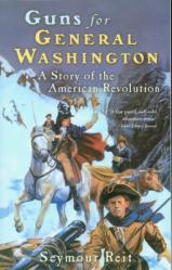  Guns for General Washington: A Story of the American Revolution 