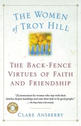  The Women of Troy Hill: The Back-Fence Virtues of Faith and Friendship 