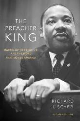  The Preacher King: Martin Luther King, Jr. and the Word that Moved America, updated edition 