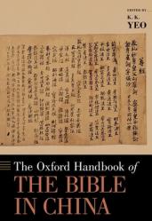  The Oxford Handbook of the Bible in China 