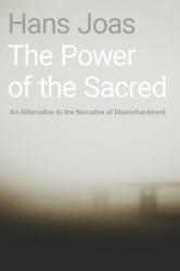  Power of the Sacred: An Alternative to the Narrative of Disenchantment 