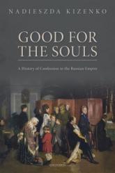  Good for the Souls: A History of Confession in the Russian Empire 