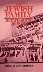  The Jewish Family: Metaphor and Memory 