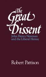  The Great Dissent: John Henry Newman and the Liberal Heresy 