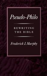  Pseudo-Philo: Rewriting the Bible 