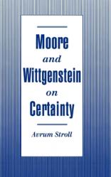  Moore and Wittgenstein on Certainty 