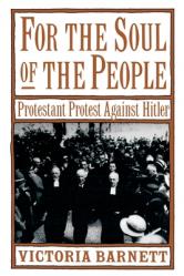  For the Soul of the People: Protestant Protest Against Hitler 