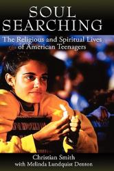  Soul Searching: The Religious and Spiritual Lives of American Teenagers 