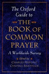  The Oxford Guide to the Book of Common Prayer: A Worldwide Survey 