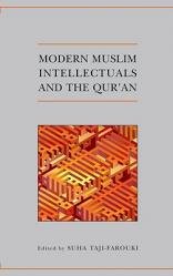  Modern Muslim Intellectuals and the Qur\'an 