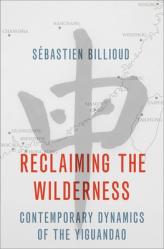  Reclaiming the Wilderness: Contemporary Dynamics of the Yiguandao 