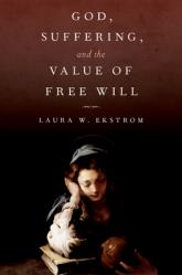  God, Suffering, and the Value of Free Will 