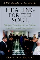  Healing for the Soul: Richard Smallwood, the Vamp, and the Gospel Imagination 