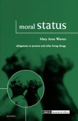  Moral Status: Obligations to Persons and Other Living Things 