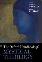  The Oxford Handbook of Mystical Theology 