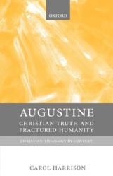  Augustine: Christian Truth and Fractured Humanity 