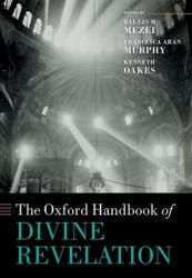  The Oxford Handbook of Divine Revelation 