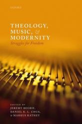  Theology, Music, and Modernity: Struggles for Freedom 