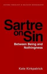  Sartre on Sin: Between Being and Nothingness 