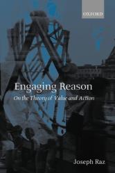  Engaging Reason: On the Theory of Value and Action 