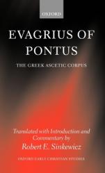  Evagrius of Pontus: The Greek Ascetic Corpus 