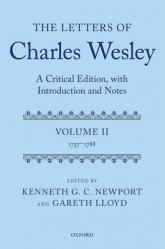  The Letters of Charles Wesley: A Critical Edition, with Introduction and Notes: Volume 2 (1757-1788) 