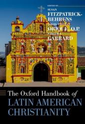  The Oxford Handbook of Latin American Christianity 