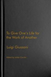  To Give One\'s Life for the Work of Another 