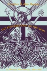  The Resurrection of the Body in Western Christianity, 200-1336 