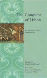  The Conquest of Lisbon: de Expugnatione Lyxbonensi 